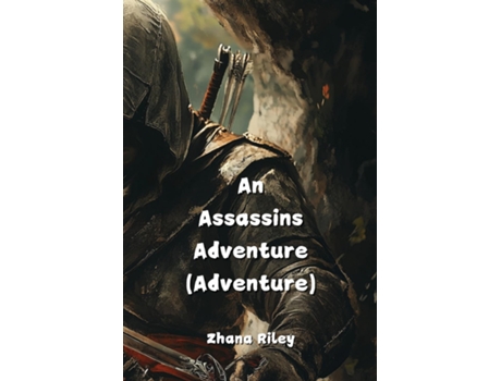 Livro An Assassins Adventure de Zhana Riley (Inglês)