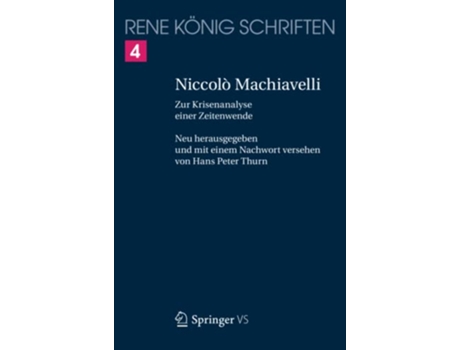 Livro Niccolò Machiavelli Zur Krisenanalyse einer Zeitenwende Rene Konig Schriften Ausgabe Letzter Hand German Edition de René König (Alemão)