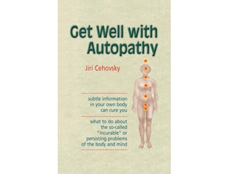 Livro Get Well With Autopathy De Jiri Cehovsky (inglês)