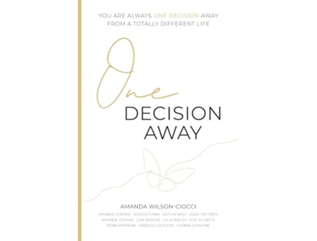 Livro One Decision Away de Amanda Wilson-Ciocci (Inglês)