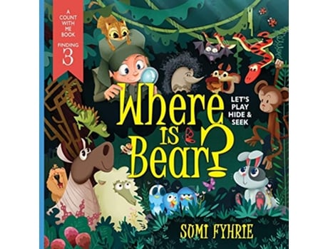 Livro Where is Bear Lets Play Hide and Seek A Simpletown Tale de Sumi Fyhrie (Inglês)