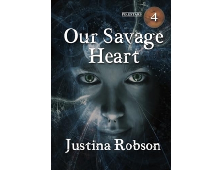 Livro Our Savage Heart de Justina Robson (Inglês)