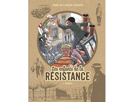Livro Les Enfants de la Résistance Tome 6 Désobéir de Dugomier (Francês)