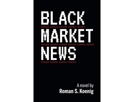 Livro Black Market News de Roman S Koenig (Inglês)
