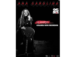 Bilhete ANA CAROLINA TOUR 25 ANAS|LISBOA