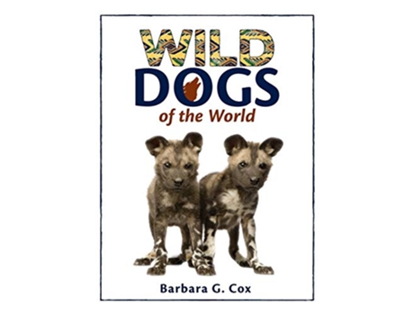 Livro Wild Dogs of the World de Barbara G Cox (Inglês)