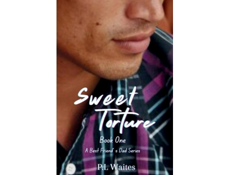 Livro Sweet Torture Book One de PL Waites (Inglês)