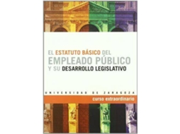 Livro El Estatuto Básico Del Empleado Público Y Su Desarrollo Legislativo de Coord Bintanel Gracia B (Espanhol)