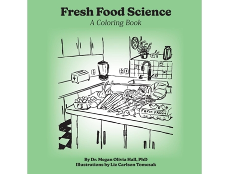 Livro Fresh Food Science A Coloring Book de Megan Olivia Hall (Inglês)