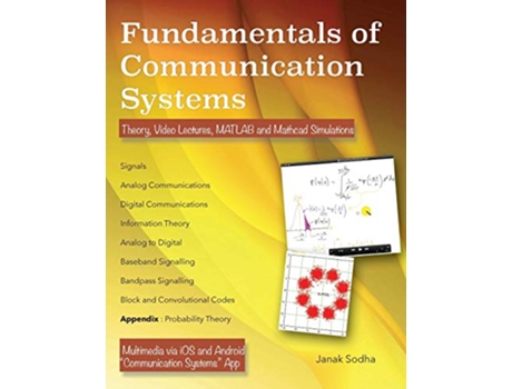 Livro Fundamentals of Communication Systems Theory Video Lectures MATLAB and MathCAD Simulations de Janak Sodha (Inglês)