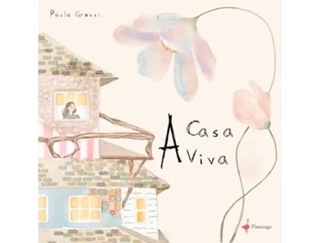 Livro A Casa Viva de PAULA GROSSI (Português)