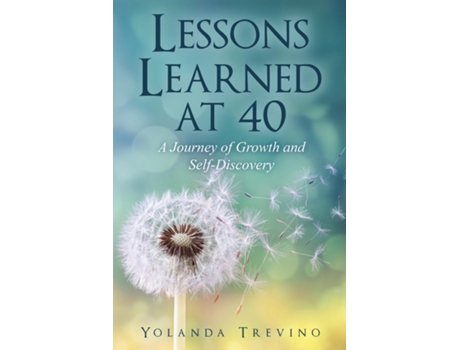 Livro Lessons Learned at 40 A Journey of Growth and Self-Discovery de Yolanda Trevino (Inglês)