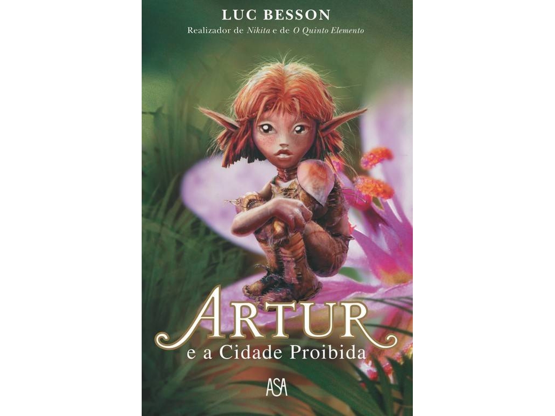 Livro Artur E A Cidade Proibida de Luc Besson e Carminda Gomes (Português)