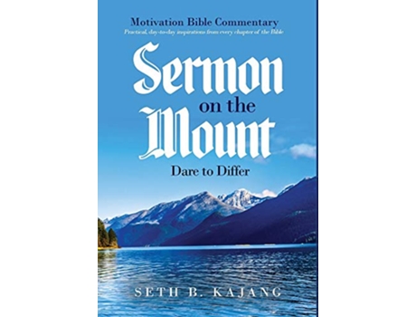 Livro Sermon on the Mount Dare to Differ de Seth B Kajang (Inglês)