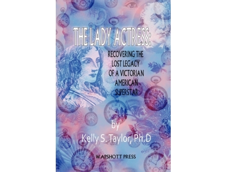 Livro The Lady Actress Kelly S. Taylor Ph.D. (Inglês)