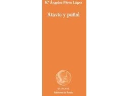 Livro Atavío Y Puñal de María de Los Ángeles Pérez López (Espanhol)
