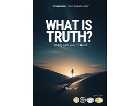 Livro What is Truth? Finding Truth in a Lost World de T Hakanson (Inglês)