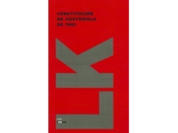 Livro Constitucion De Guatemala De 1985 de Author Autores Varios (Espanhol)