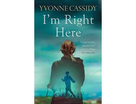 Livro Im Right Here de Yvonne Cassidy (Inglês)