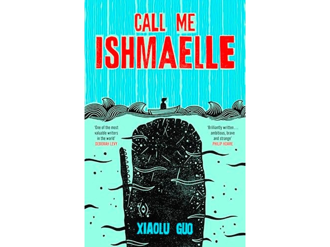 Livro Call Me Ishmaelle De Xiaolu Guo (inglês)