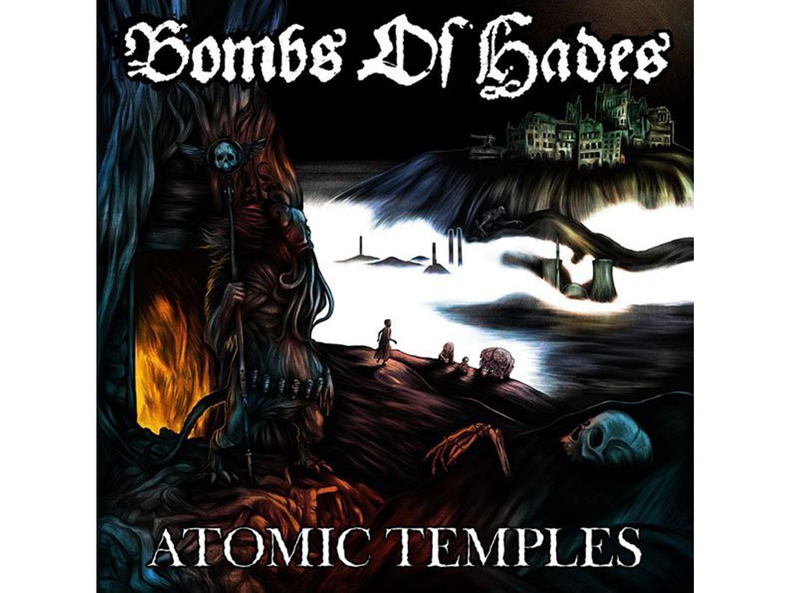 CD Bombs Of Hades - Atomic Temples
