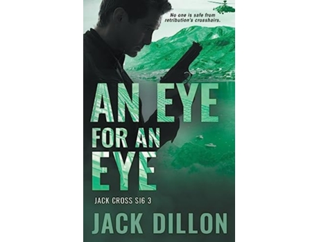 Livro An Eye For An Eye De Jack Dillon (inglês)