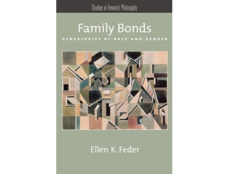 Livro Family Bonds de Ellen K Feder (Inglês)