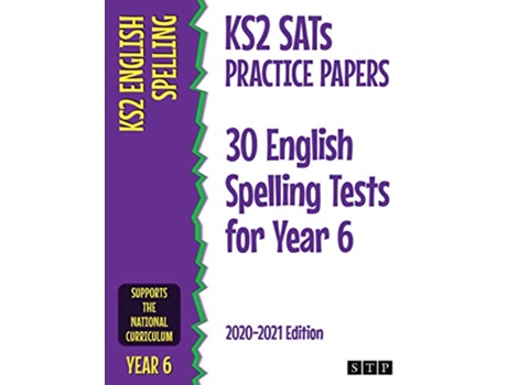 Livro KS2 SATs Practice Papers 30 English Spelling Tests for Year 6 20202021 Edition de STP Books (Inglês)