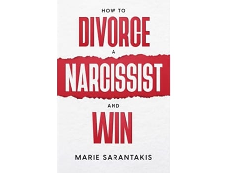 Livro How to Divorce a Narcissist and Win de Marie Sarantakis (Inglês)