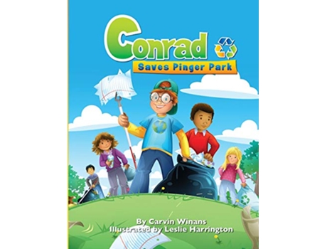 Livro Conrad Saves Pinger Park de Carvin Winans (Inglês)