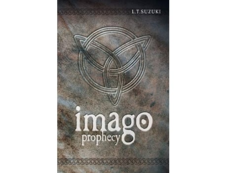 Livro Imago Prophecy De Lorna T Suzuki (inglês)