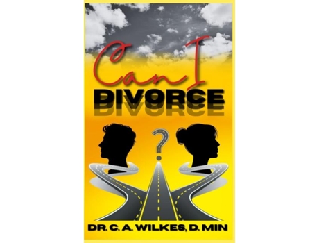 Livro Can I Divorce De Wilkes, Dr Carlina Et Al. (inglês)