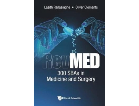 Livro Revmed 300 Sbas In Medicine And Surgery de Lasith Ranasinghe e Oliver Clements (Inglês - Capa Dura)
