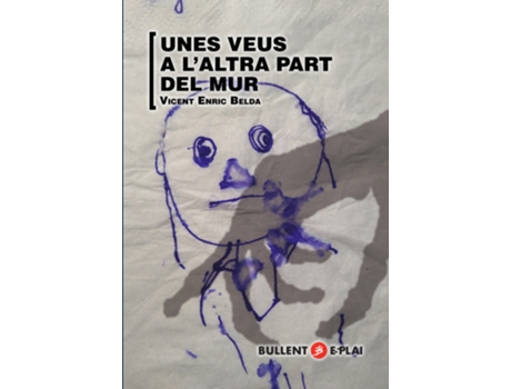 Livro Unes Veus A LAltra Part Del Mur de Vicent Enric Belda Belda (Catalão)