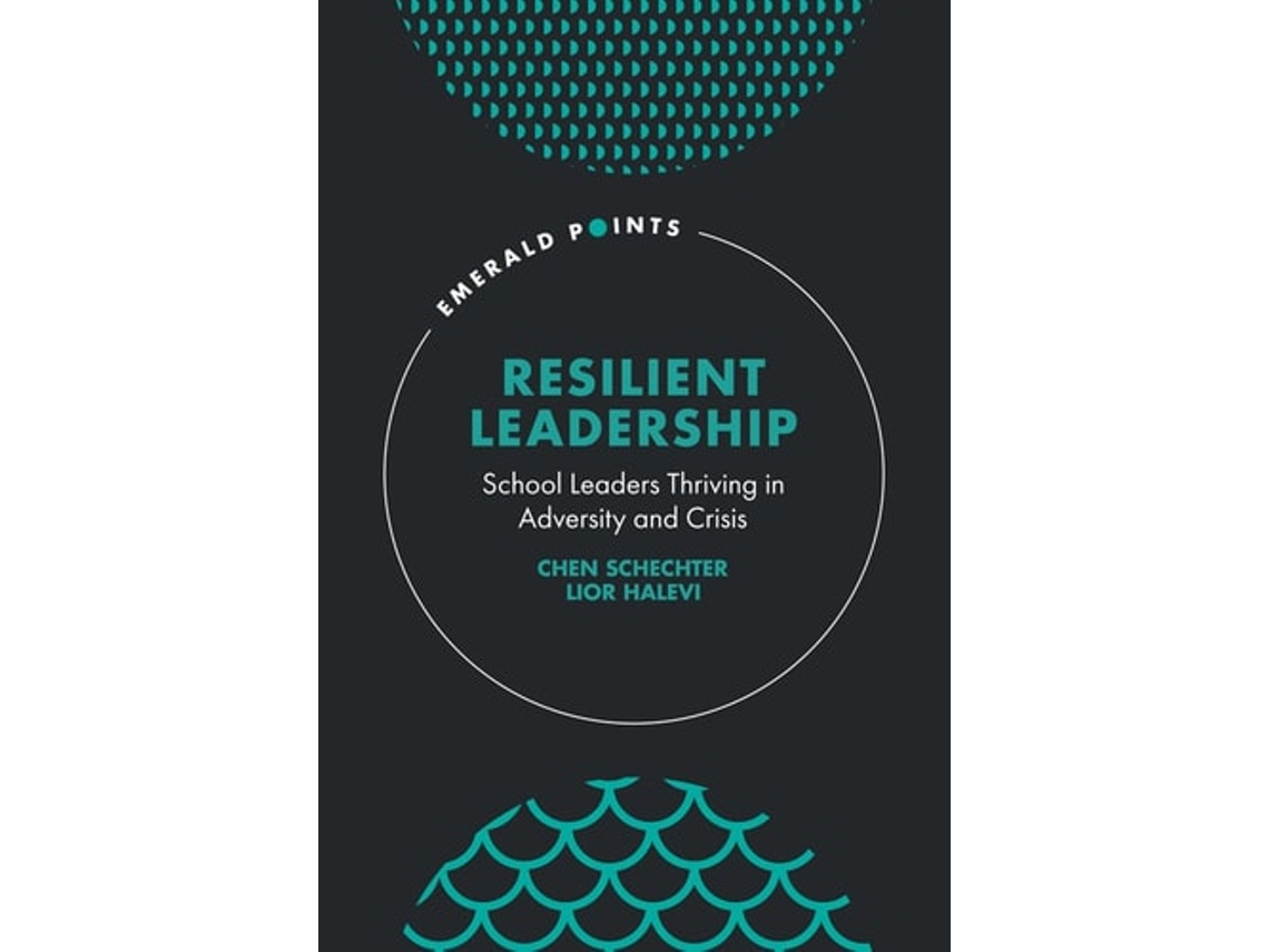Livro Resilient Leadership de Chen Schechter e Lior Halevi (Inglês - Capa Dura)
