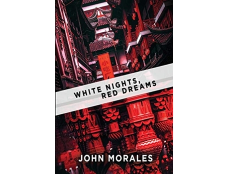 Livro White Nights, Red Dreams De John Morales (inglês - Capa Dura)