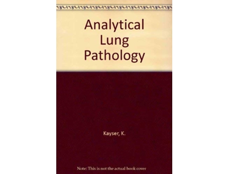 Livro Analytical Lung Pathology de Klaus Kayser (Inglês)