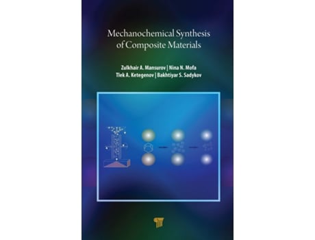 Livro Mechanochemical Synthesis of Composite Materials de Zulkhair A Mansurov, Nina N Mofa et al. (Inglês - Capa Dura)