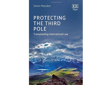 Livro Protecting the Third Pole de Simon Marsden (Inglês - Capa Dura)