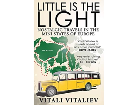 Livro Little is the Light Nostalgic travels in the ministates of Europe de Vitali Vitaliev (Inglês)