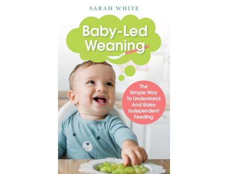 Livro Baby-led Weaning De Sarah White (inglês)