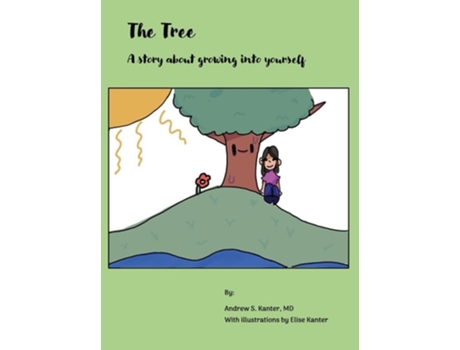 Livro The Tree A story about growing into yourself de Andrew S Kanter (Inglês - Capa Dura)
