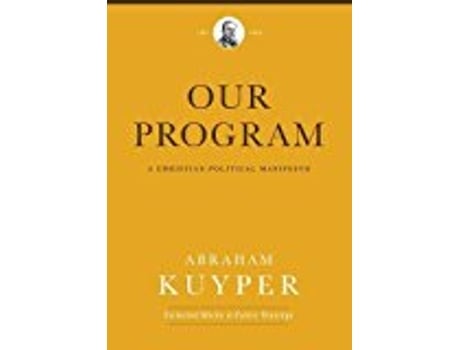 Livro Our Program de Abraham Kuyper (Inglês - Capa Dura)