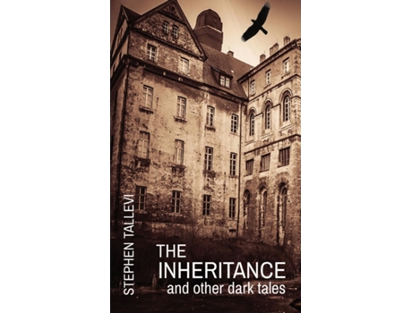 Livro THE INHERITANCE AND OTHER DARK TALES de Stephen Tallevi (Inglês)