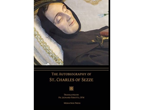 Livro The Autobiography of St Charles of Sezze de St Charles Of Sezze Fr Leonard Perotti (Inglês - Capa Dura)