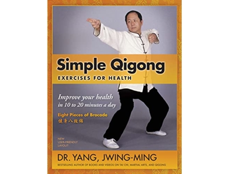 Livro Simple Qigong Exercises for Health de Dr Jwing-Ming Yang Phd (Inglês - Capa Dura)