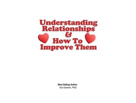 Livro Understanding Relationships And How To Improve Them De Greene, Phd Et Al. (inglês)
