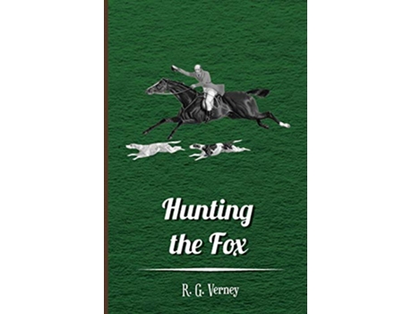 Livro Hunting the Fox de Willoughby De Broke James Boswell (Inglês)