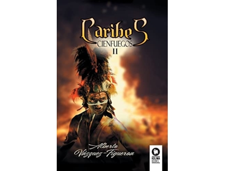 Livro Caribes De Alberto Vázquez-figueroa (espanhol)