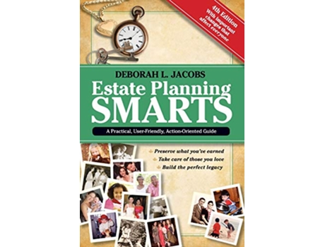 Livro Estate Planning Smarts A Practical UserFriendly ActionOriented Guide 4th Edition de Deborah L Jacobs Esq (Inglês)